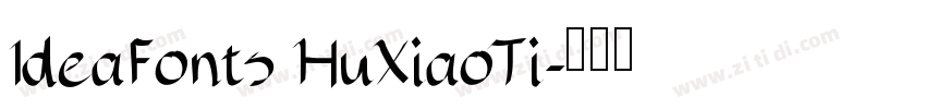 IdeaFonts HuXiaoTi字体转换